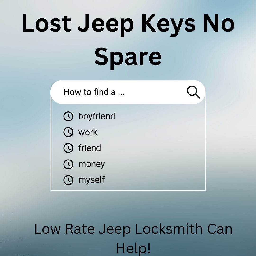 Lost your jeep keys no spare? Low Rate Locksmith can help